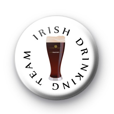 Irish Drinking Team Member Button Badge
