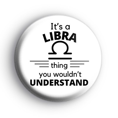 Zodiac Libra Thing Badge