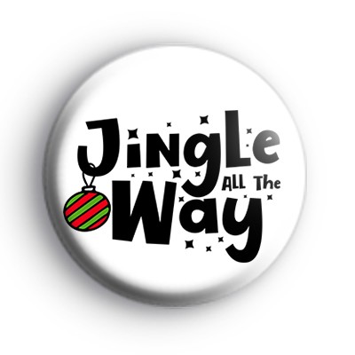 Jingle All The Way Christmas Badge