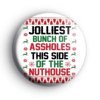 Jolliest Bunch Of Badge