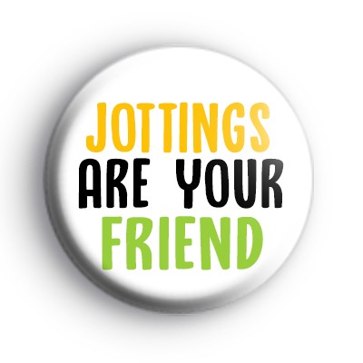 Jottings are your friend badge