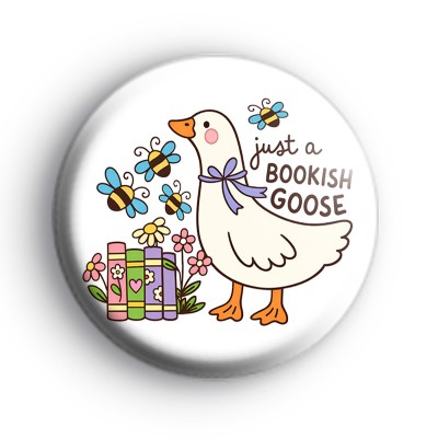 Just A Bookish Goose Badge
