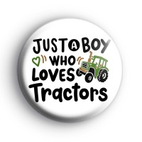 Just A Boy Who Loves Tractors Badge
