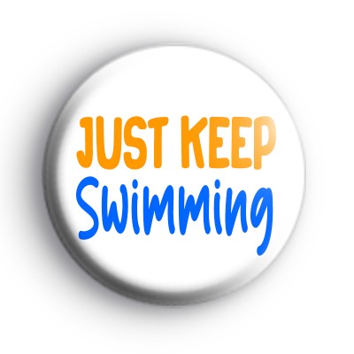 Just Keep Swimming Badge