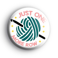 Just One More Row Crochet Badge