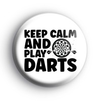 Keep Calm and Play Darts Badge