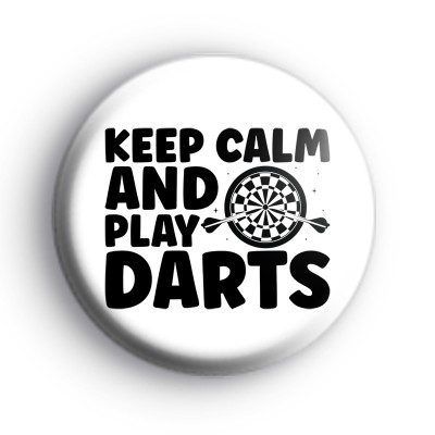 Keep Calm and Play Darts Badge