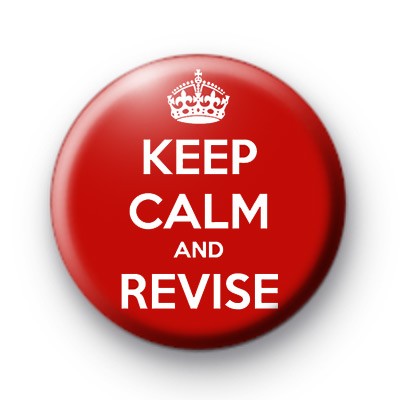 Keep Calm and Revise Badge - Kool Badges