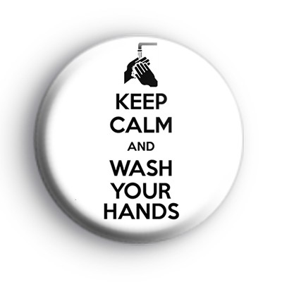 Keep Calm and Wash Your Hands Badge