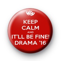Keep Calm and It'll be fine drama 2016 badge