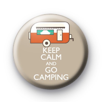 Keep Calm and Go Camping 2 Badge : Kool Badges