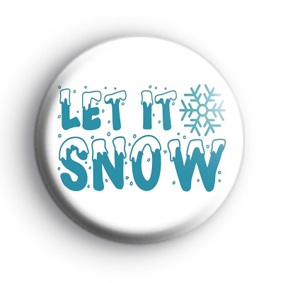 Blue Let It Snow Button Badge