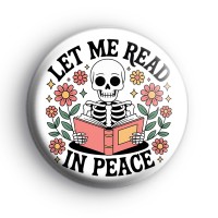 Let Me Read In Peace Badge Button Badges