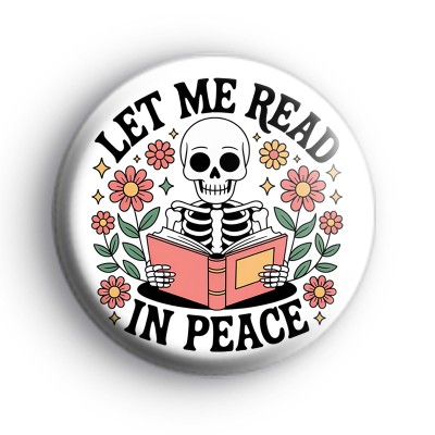 Let Me Read In Peace Badge