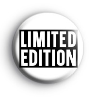Limited Edition Black & White Badge