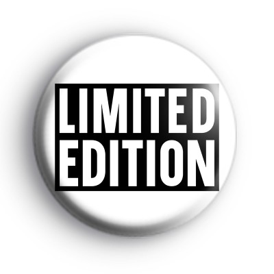 Limited Edition Black & White Badge