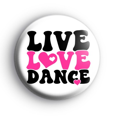 Live Love Dance Badge