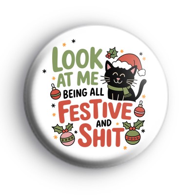 Look At Me Being All Festive Badge