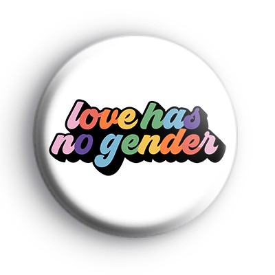 Love Has No Gender Badge