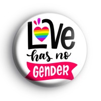Love Has No Gender Pride Badge