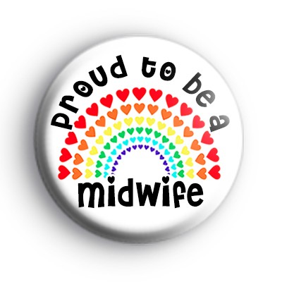 Rainbow Proud To Be A Midwife Badge