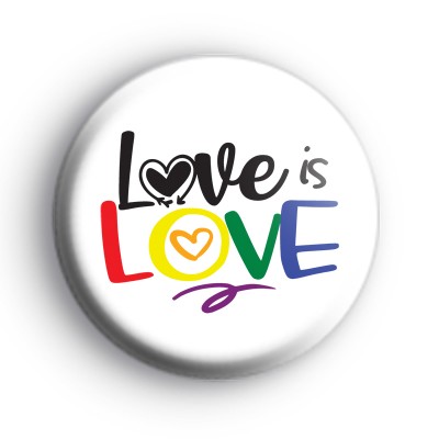 Love is Love LGBTQ Pride Badge