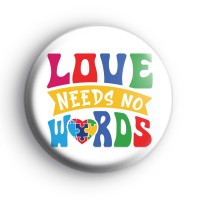 Love Needs No Words Badge