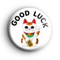 Lucky Cat Good Luck Badge Button Badges