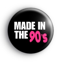 Made In The 90s Badge