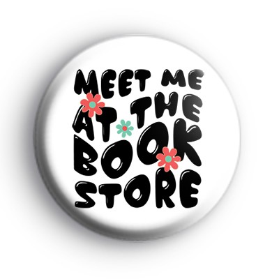 Meet Me At The Book Store Badge : Kool Badges