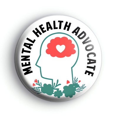 Mental Health Advocate Button Badge