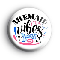 Mermaid Vibes Badge