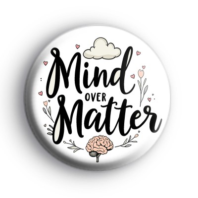 Mind Over Matter Badge