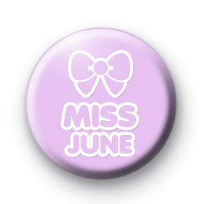 Miss June Birthday Badge