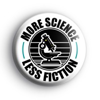 More Science Less Fiction Badge