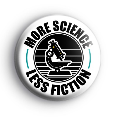 More Science Less Fiction Badge