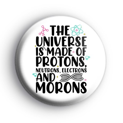 Funny Science Slogan Badge