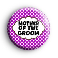 Purple Polka Dot Mother of The Groom Badges