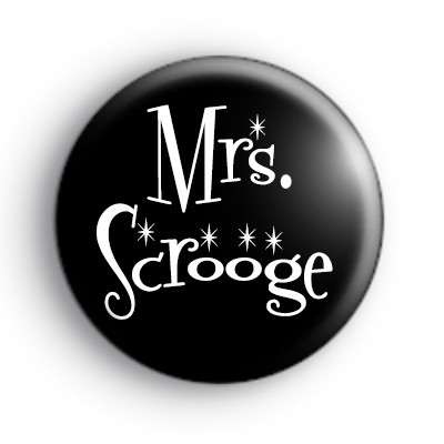 Mrs Scrooge Badge