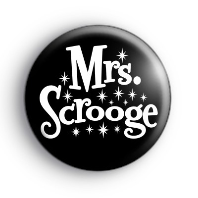 Mrs Scrooge Badge