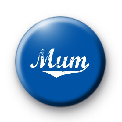 Cute Blue Mum Button Badges