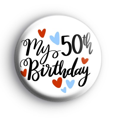 My 50th Birthday Badge
