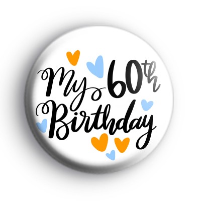 My 60th Birthday Badge