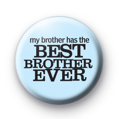My Brother Has THE Best Brother Ever