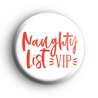 Naughty List VIP Red and White Badge
