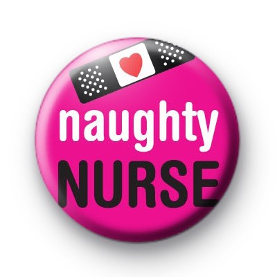 Naughty Nurse Badge