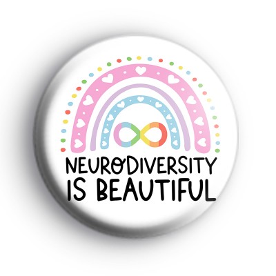 Neurodiversity Is Beautiful Badge