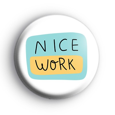 Nice Work Positive Badge