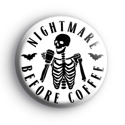 Nightmare Before Coffee Badge