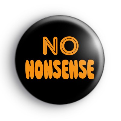 No Nonsense Badge